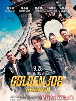 Huynh Đệ Hoàng Kim - Golden Job (2018)