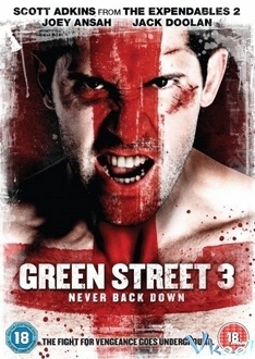 Không Chùn Bước 3 Full HD VietSub - Green Street 3: Never Back Down (2013)