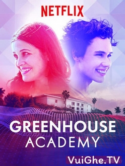 Học Viện Greenhouse (Phần 3) - Greenhouse Academy (Season 3) (2019)