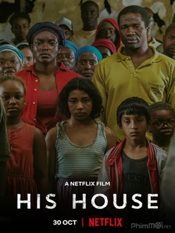 Nhà Của Hắn - His House (2020)