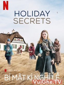 Bí Mật Kì Nghỉ Lễ - Holiday Secrets (2019)