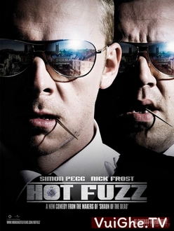Siêu Cớm Full HD VietSub - Hot Fuzz (2007)