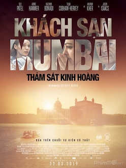 Khách Sạn Mumbai: Thảm Sát Kinh Hoàng Full HD VietSub + Thuyết Minh - Hotel Mumbai (2019)