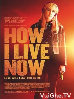 Làm Thế Nào Để Sống Full HD VietSub - How I Live Now (2013)