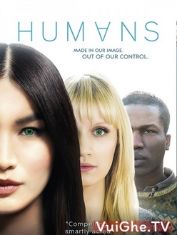 Loài Người Nhân Tạo (Phần 2) - Humans (Season 2) (2016)