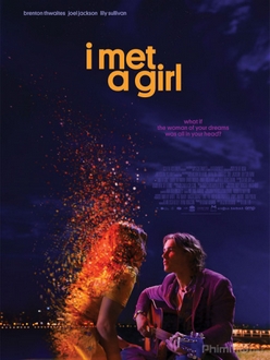Được Gặp Em Full HD VietSub - I Met a Girl (2020)