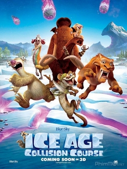 Kỷ Băng Hà 5: Trời sập - Ice Age: Collision Course (2016)