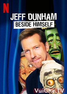 Văn Hóa Mỹ - Jeff Dunham: Beside Himself (2019)