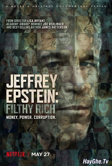 Jeffrey Epstein: Giàu Có Và Đồi Bại