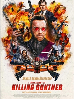 Sát Nhân Gunther Full HD Thuyết Minh - Killing Gunther (2017)