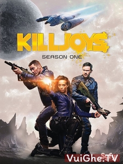 Đội Săn Tiền Thưởng (Phần 1) - Killjoys (Season 1) (2015)