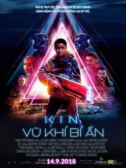 Vũ Khí Bí Ẩn - Kin (2018)