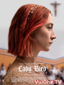 Tuổi Nổi Loạn - Lady Bird (2018)