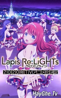 Lapis Re:LiGHTs Trọn Bộ Full 12/12 Tập VietSub