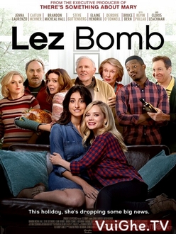 Bạn Trai Bất Ngờ - Lez Bomb (2018)