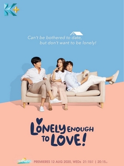 Không Thích Hẹn Hò Nhưng Sợ Cô Đơn - Lonely Enough To Love (2020)