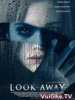 Nhìn Chỗ Khác - Look Away (2018)