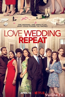 Yêu, Cưới, Lặp Lại - Love. Wedding. Repeat (2020)