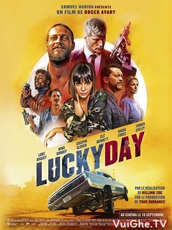 Ngày May Mắn Full HD VietSub + Thuyết Minh - Lucky Day (2019)