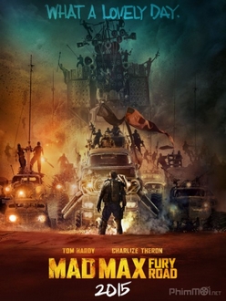 Max Điên Cuồng 4: Con Đường Chết Full HD VietSub - Mad Max 4: Fury Road (2015)