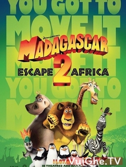 Madagascar 2: Tẩu Thoát Đến Châu Phi Full HD VietSub - Madagascar: Escape 2 Africa (2008)