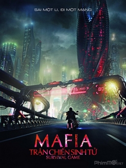 Mafia: Trận Chiến Sinh Tử - Mafia: Survival Game (Mafiya) (2016)