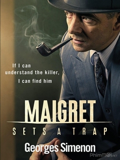 Thám Tử Maigret - Maigret Sets a Trap (2016)