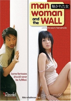 Chàng Trai Cô Gái Và Bức Tường - Man Woman And The Wall (2006)