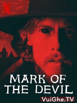 Dấu Ấn Quỷ Dữ - Mark Of The Devil (2020)
