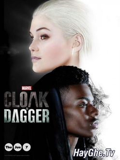 Cloak Và Dagger (Phần 1) Trọn Bộ Full 10/10 Tập VietSub