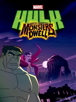 Người Khổng Lồ Xanh: Truy tìm quái vật - Marvel*s Hulk: Where Monsters Dwell (2016)