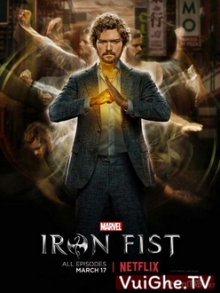 Thiết Quyền (Phần 1) - Marvel*s Iron Fist (Season 1) (2017)