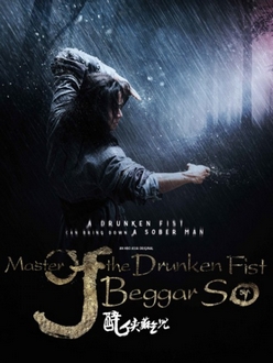 Đại Hiệp Túy Quyền: Tô Khất Nhi Full HD Thuyết Minh - Master Of The Drunken Fist: Beggar So (2016)