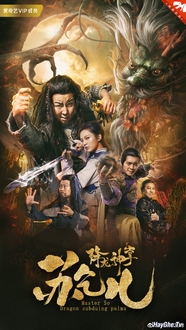 Giáng Long Thần Chưởng Tô Khất Nhi - Master of Dragon-strike Palms (2020)