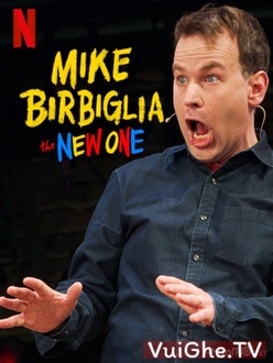 Mike Birbiglia: Một Chương Mới - Mike Birbiglia: The New One (2019)