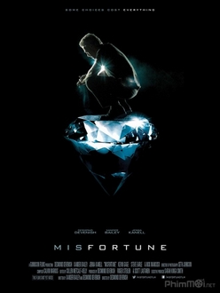 Phi vụ kim cương - Misfortune (2016)