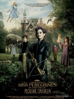Mái Ấm Lạ Kỳ Của Cô Peregrine - Miss Peregrine*s Home for Peculiar Children (2016)