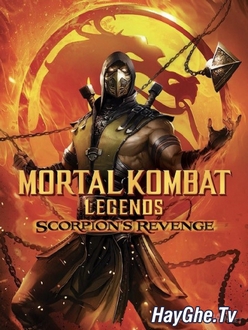 Huyền Thoại Rồng Đen: Scorpion Báo Thù Full HD VietSub + Thuyết Minh - Mortal Kombat Legends: Scorpion*s Revenge (2020)