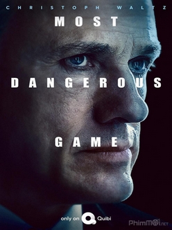 Cuộc Chơi Sinh Tử (Phần 1) - Most Dangerous Game (Season 1) (2020)