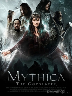 Mythica: Kẻ Sát Thần Full HD VietSub + Thuyết Minh - Mythica: The Godslayer (2016)