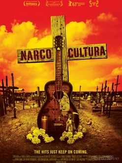 Băng đảng Narco - Narco Cultura (2013)