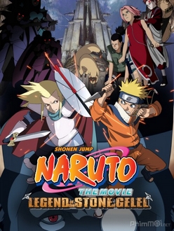 Naruto: Huyền Thoại Đá Gelel - Naruto Movie 2: Legend Of The Stone Of Gelel (2005)