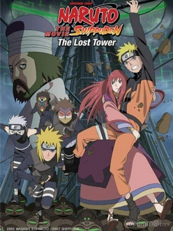 Naruto: Tòa Tháp Bị Mất Full HD VietSub + Thuyết Minh - Naruto Shippuuden Movie 4: The Lost Tower (2010)