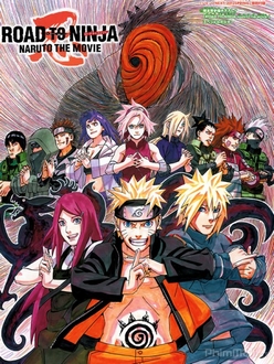 Naruto: Đường Tới Ninja Full HD VietSub + Thuyết Minh - Naruto the Movie 6: Road to Ninja (2012)
