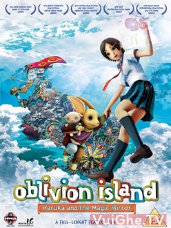 Hòn Đảo Lãng Quên: Haruka Và Chiếc Gương Ma Thuật Full HD VietSub - Oblivion Island: Haruka And The Magic Mirror (2009)