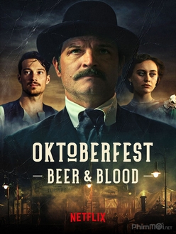 Oktoberfest: Máu Và Bia (Phần 1) - Oktoberfest: Beer & Blood (Season 1) (2020)