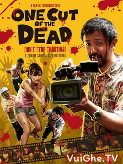 Quay Trối Chết - One Cut of the Dead (2018)