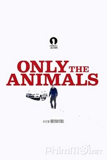 Những Con Mồi Full HD VietSub - Only The Animals (2019)