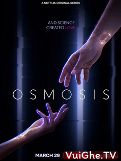 Thẩm Thấu - Osmosis (2019)