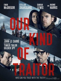 Kẻ phản bội Full HD VietSub - Our Kind of Traitor (2016)